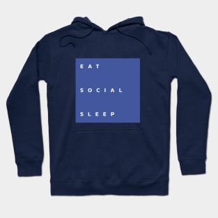 eat social sleep Hoodie